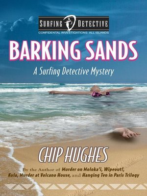 cover image of Barking Sands: Surfing Detective Mystery Series, #6